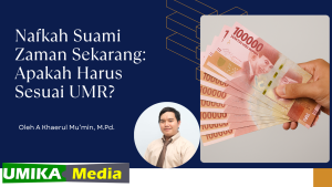 Nafkah Suami Zaman Sekarang: Apakah Harus Sesuai UMR?