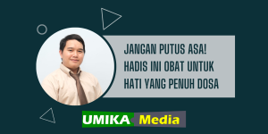 Jangan Putus Asa! Hadis Ini Obat untuk Hati yang Penuh Dosa