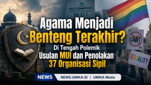Agama Menjadi Benteng Terakhir? Di Tengah Polemik Usulan MUI dan Penolakan 37 Organisasi Sipil