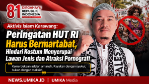 Aktivis Islam Karawang: Peringatan HUT RI Harus Bermartabat, Hindari Kostum Menyerupai Lawan Jenis dan Atraksi Pornografi