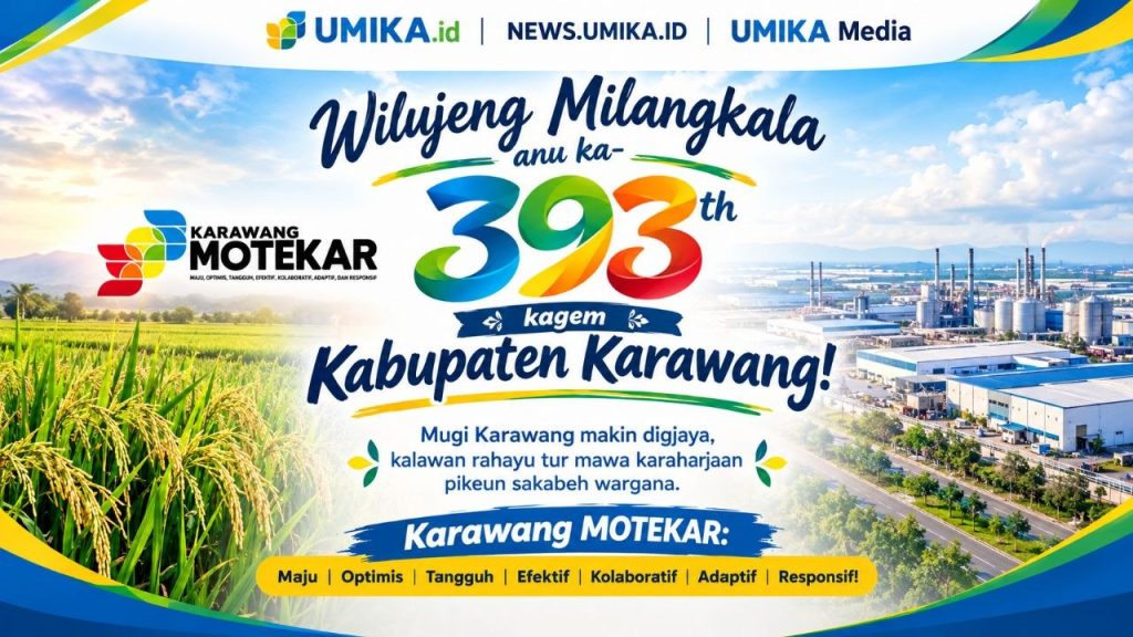 HUT ke-393 Kabupaten Karawang, UMIKA Media: Karawang MOTEKAR Harus Membawa Kemajuan dan Keberkahan